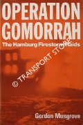 Book cover of Operation Gomorrah - The Hamburg Firestorm Raids by MUSGROVE, Gordon 